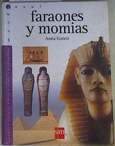 Faraones y momias | 146741 | Ganeri, Anita