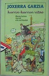 Kurrin-kurrun vitae  : maisu baten ikarak eta ostikadak | 151243 | Garzia Garmendia, Joxerra