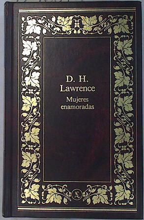 Mujeres enamoradas | 129687 | D H Lawrence