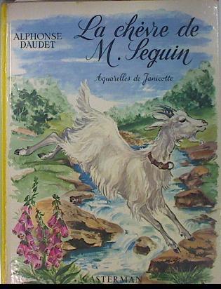 La Chevre de M Seguin suivi Le Sous prefet Aux Champs et de En Camarge | 135227 | Daudet, Alphonse