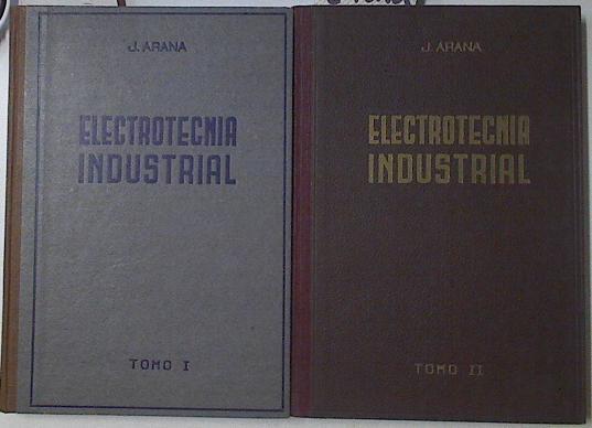 Electrotecnia Industrial Tomo I- II | 67388 | Arana Albizuri Jesús