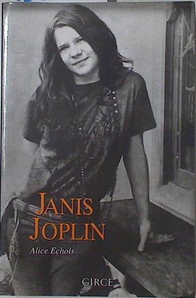 Janis Joplin Las cicatrices del dulce paraiso | 123614 | Echols, Alice