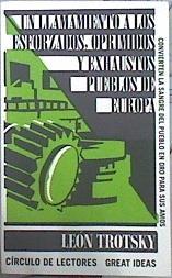 Un llamamiento a los esforzados, oprimidos y exhaustos pueblos de Europa | 142618 | Trotsky, Leon (1879-1940)