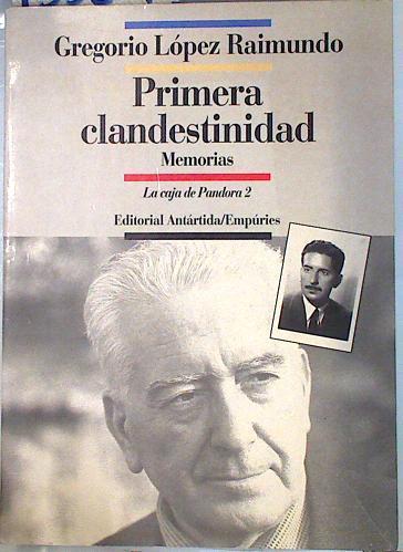 Primera clandestinidad Memorias | 135201 | López Raimundo, Gregorio