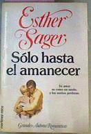 Solo Hasta El Amanecer | 29917 | Sager, Esther