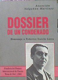 Dossier De Un Condenado. Homenaje A Federico García Lorca | 46656 | Valgañón Martínez