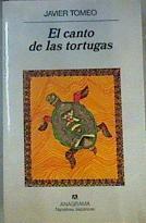 El canto de las tortugas | 117243 | Tomeo, Javier