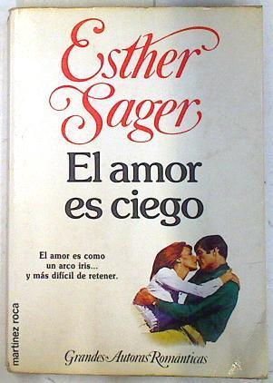 El Amor es ciego | 71389 | Sager, Esther