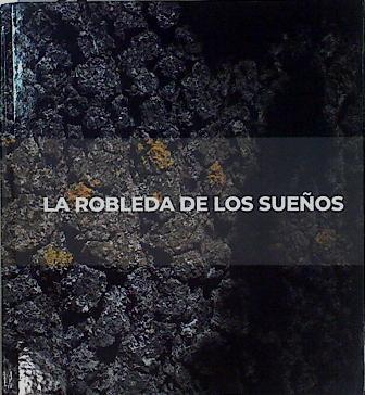 La robleda de los sueños | 146248 | Ángel San Mamed i