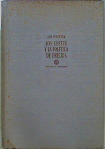 Los Costes Y La Política De Precios | 61934 | Pedersen H W/Revisión e introducción por Manuel de Torres