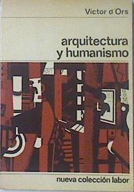 Arquitectura Y Humanismo | 16376 | D'ors Victor