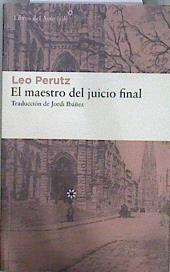 El maestro del juicio final | 149748 | Perutz, Leo