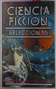 Ciencia Ficcion Selección 36 | 59698 | Brunner, VVAA/Henderson, Delany/Simak