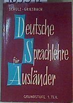 Deutsche Sprachlehre für Ausländer. Grundstufe 1.Teil | 163391 | Schulz  Griesbach