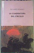 La cuadratura del círculo | 159508 | Pombo de los Ríos, Álvaro