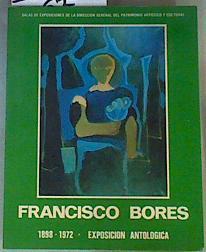 Francisco Bores: Exposición antológica 1898-1972. | 163171 | Varios