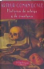 Historias de intriga y de aventuras | 145607 | Arthur Conan, Sir, Doyle