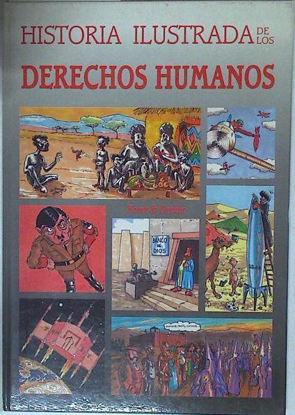 Historia ilustrada de los derechos humanos | 128101 | Font, Santiago/Ordás, Nacho