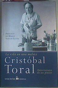 La vida en una maleta Cristóbal Toral | 160459 | Toral, Cristóbal