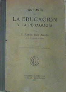 Historia De La Educación Y La Pedagogía | 52841 | Ruiz Amado, Ramón