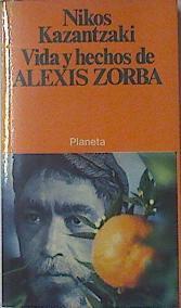 Vida Y Hechos De Alexis Zorba El Griego | 8205 | Kazantzakis Nikos