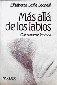 Más allá de los labios. Guia al misterio femenino | 98357 | Leonelli, Elisabetta Leslie