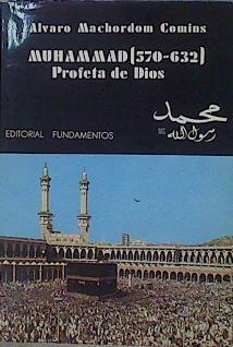 Muhammad (570 - 632) Profeta De Dios | 56945 | Machordom Comins Alvaro