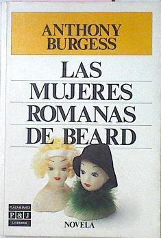 Las Mujeres Romanas De Beard | 32918 | Burgess Anthony