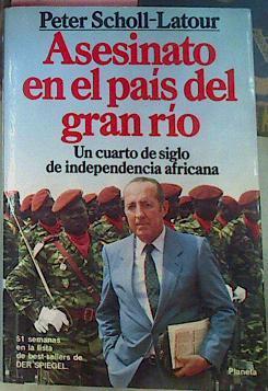 Asesinato En El Pais Del Gran Rio | 7794 | Scholl Latour Peter