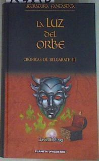 Crónicas de Belgarath II. La luz del orbe | 157850 | Eddings, David