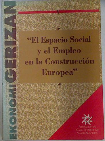 El espacio social y el empleo en la construcción europea | 130197 | V.A.