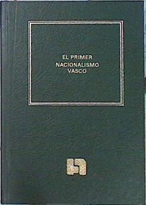 El Primer nacionalismo vasco, Industrialismo y conciencia nacional | 139325 | Solozabal Echavarría, Juan José