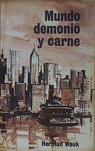 Mundo Demonio Y Carne | 28841 | Wouk Herman