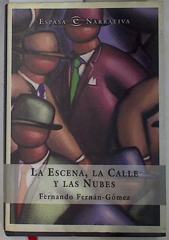 La escena, la calle y las nubes | 130226 | Fernán Gómez, Fernando