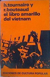 El Libro Amarillo Del Vietnam | 43578 | Tournaire H / Bouteaud R