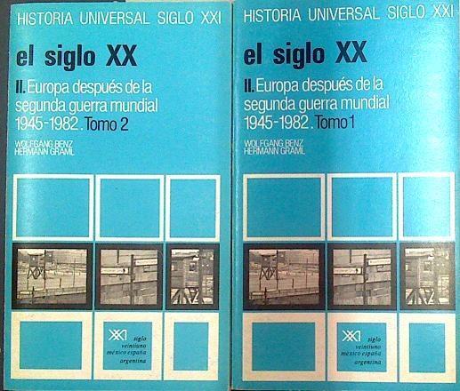 El Siglo XX, 2 vol.1. Europa después de la II Guerra Mundial tomo 1 y 2 | 118014 | Benz, Wolfgang/Graml, Hermann