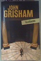 La citación | 162489 | Grisham, John (1955- )