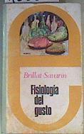 Fisiologia del gusto | 163356 | Brillat Savarin J A