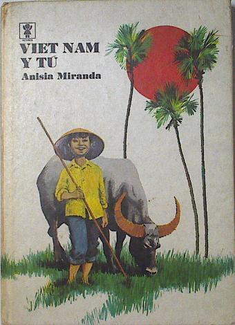 Vietnam y tu | 124818 | Anisia Miranda