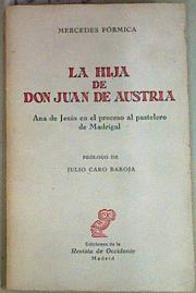 La Hija de Don Juan de Austria Ana de Jesús en el proceso al pastelero de Madrigal | 104005 | Fórmica Corsi, Mercedes