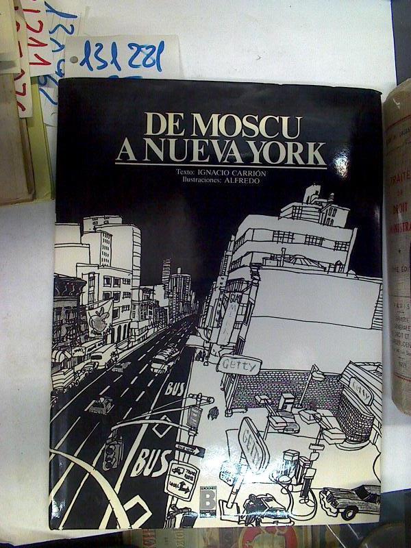 De Moscú a Nueva York | 131281 | Carrión Hernández, Ignacio/González ( ilustrador, Alfredo