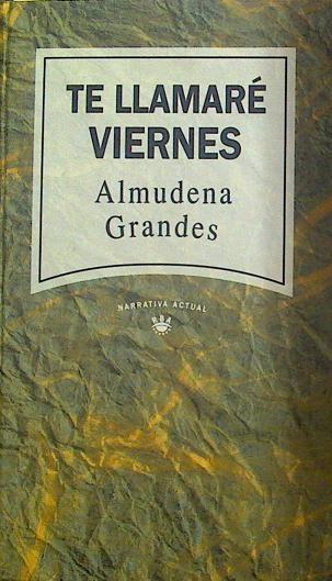 Te llamaré Viernes | 118392 | Grandes Hernández, Almudena