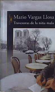 Travesuras de la niña mala | 103145 | Vargas Llosa, Mario