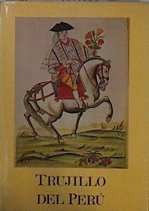 Trujillo del Perú en el siglo XVIII | 144917 | López Serrano, Matilde