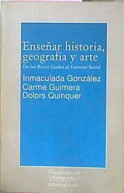 Ensañar Historia Geografía Y Arte De Los Reyes Godos Al Entorno Social | 62888 | González Inmaculada Guimerá Ca