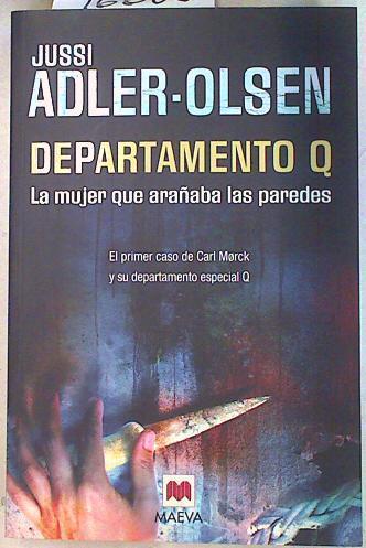 Departamento Q la mujer que arañaba las paredes | 96685 | Adler-Olsen, Jussi