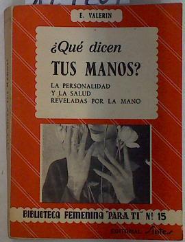 Que dicen tus manos? La personalidad y la salud reveladas por la mano | 129204 | Ernesto Valerin