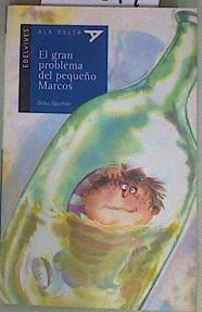 El gran problema del pequeño Marcos | 157599 | Gauthier, Gilles