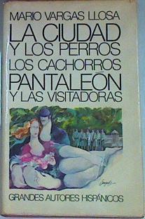 La Ciudad Y Los Perros Los Cachorros Los Jefes Pantaleon Y Las Visitadoras | 27331 | Vargas Llosa Mario