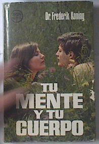 Tu mente y tu cuerpo | 119875 | Koning, Frederick